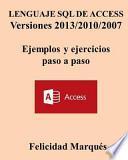 libro Lenguaje Sql De Access Versiones 2013/2010/2007 Ejemplos Y Ejercicios Paso A Paso